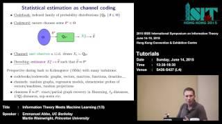 ISIT 2015 Tutorial: Information Theory Meets Machine Learning (1/3)