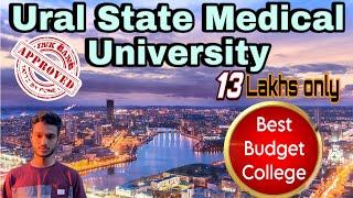 URAL STATE MEDICAL UNIVERSITY ‼️≈13 Lakh only Best n Low Budget College for all India students 