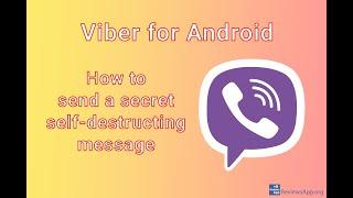 Viber for Android - how to send a secret self-destructing message