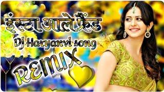 Instagram,_Aala_Friends_DJ_Remix_Song_New_Haryanvi_No_Voice_Tag Ak nk music