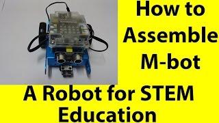 How to assemble Mbot |Makeblock mBot-Blue Educational Programmable Robot | STEM| Robotics