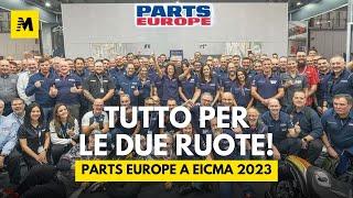 PARTS EUROPE: tutto quello di cui hai bisogno per la moto