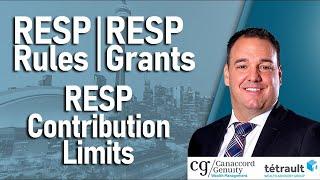 RESP Rules |  RESP Contribution Limits |  RESP Grants
