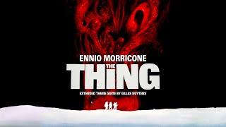 Ennio Morricone: The Thing - Extended Theme Suite by Gilles Nuytens