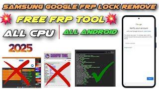 Samsung Google Frp Lock Remove  Free Frp Tool-2025 / Fix Adb Error /All CPU /All Android 