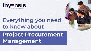 Project Procurement Management | Procurement Management PMP | PMP Training | Invensis Learning