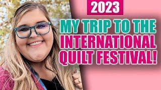 Your Ultimate Guide to the International Quilt Festival