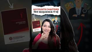 Sequence To Prepare Accounts Chapters | CA Foundation Jan 25 | ICAI