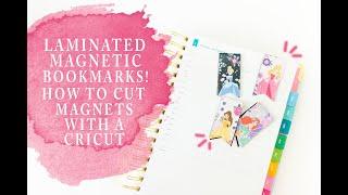 Laminated Magnetic Bookmarks With A Cricut!  How To Cut Magnets With A Cricut