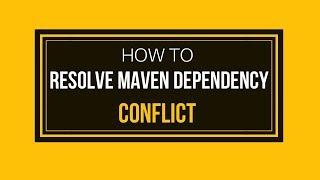 How to resolve Maven Dependency Conflict? | Tech Primers