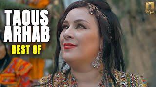 Taous  Arhab -  Ses plus belles chansons - طاوس أرحاب