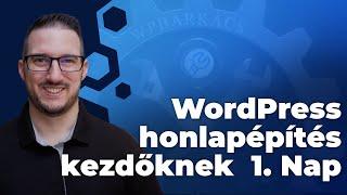 #WordPress #oktatás kezdőknek konyhanyelven 1. Nap (#weboldalkészítés #tanfolyam)