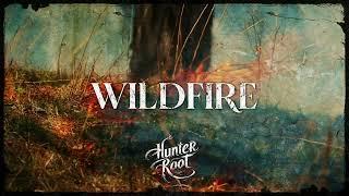 Hunter Root - Wildfire (OFFICIAL VISUALIZER)