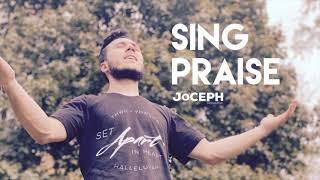 Sing Praise - JOCEPH