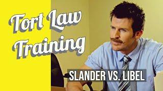 Tort Law Training: Slander vs Libel