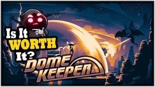 Dome Keeper : Is It WORTH It? (Spoiler-Free Game Review)