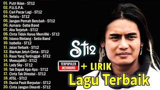 LAGU-LAGU TERBAIK ST12 X SETIA BAND - FULL ALBUM TERBAIK 2024