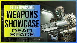 Dead Space Remake: All Weapons Showcase | Fully Upgraded & Max. Stats