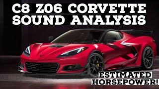 C8 Z06 CORVETTE ENGINE SOUND: HORSEPOWER ESTIMATE, ANALYSIS AND BREAKDOWN