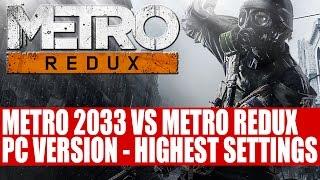 Metro 2033 Vs Metro 2033 Redux PC Graphics Comparison | Highest Settings SSAA & Hardware PhysX