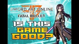 SAO: Fatal Bullet -  Is It Fun? Is it Worth it?