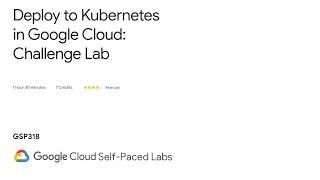 [GSP318] Deploy to Kubernetes in Google Cloud: Challenge Lab