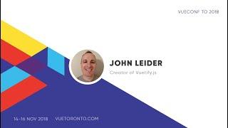 Vuetify 2.0 - John Leider | VueConfTO 2018