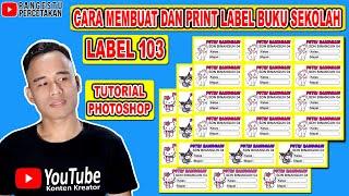 TUTORIAL CETAK STIKER MAPEL MENGGUNAKAN LABEL 103 DI PHOTOSHOP || TUTORIAL CETAK LABEL 103