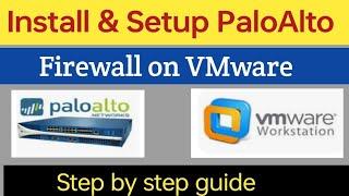 How to Install and setup paloalto firewall on vmware | Paloalto Firewall Full Course