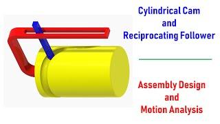 Creo Tutorial#13 | Design and motion analysis | Cylindrical Cam and Reciprocating Follower mechanism