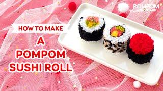 DIY Tutorial - How to Make A Pompom Sushi Roll - ポンポンの作り方 - Hướng dẫn làm pompom cơm cuộn Sushi