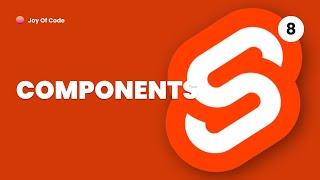 Svelte For Beginners #8 - Components