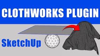 ClothWorks Plugin | SketchUp Eklentiler