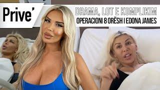 Drama, lot e komplikime / Operacioni 8 orësh i Edona James – Prive TV