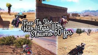 Free to use BGMI Clips with Slow-mo | HDR Extreme | 4K 60fps