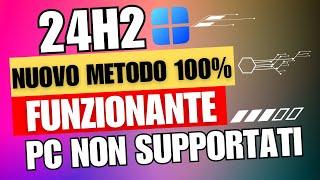 NUOVO METODO: Come Aggiornare Windows 11 24H2 UFFICIALE su PC non Supportati