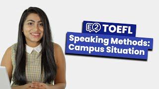 TOEFL Integrated Speaking: Campus Situation | PRACTICE, TIPS & METHOD