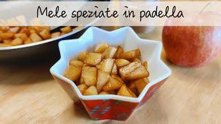 MELE SPEZIATE IN PADELLA  ~ Facili, veloci e leggere !