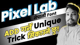 Pixellab ma Nepali Font Kasari Add Garne|| How to Add Nepali Font in Pixellab