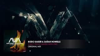 Bodo Kaiser & Sarah Howells - Can't Fight Water With Fire