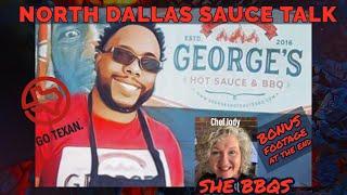 North Dallas Sauce Talk /  SHE BBQs