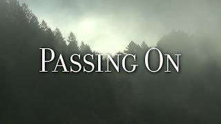 Passing On - Death, Dying, and End of Life Planning (full documentary)