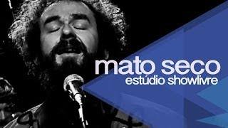 Mato Seco no Estúdio Showlivre 2013 - Ao Vivo