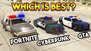 GTA 5 VS CYBERPUNK VS FORNITE : WHICH IS BEST COP CAR?