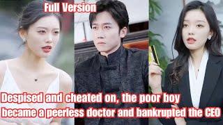 Despised and cheated on, the poor boy became a peerless doctor and bankrupted the CEO.