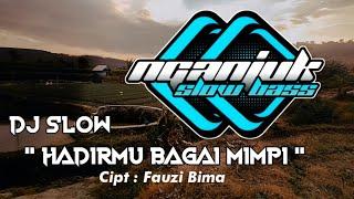 DJ SLOW • HADIRMU BAGAI MIMPI • ANGKLUNG STYLE