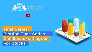 How to Plot a Candlestick Chart | Best Business Analytics With Python Tutorial | @henryharvin