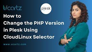 How to Change the PHP Version in Plesk Using CloudLinux Selector