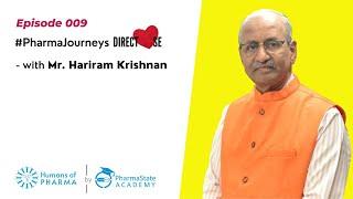 Episode - 9 | Journey of Mr. Hariram Krishnan - Pharma Journey Series