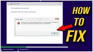 How To Fix Windows Cannot install required files. Make sure all files required for installation